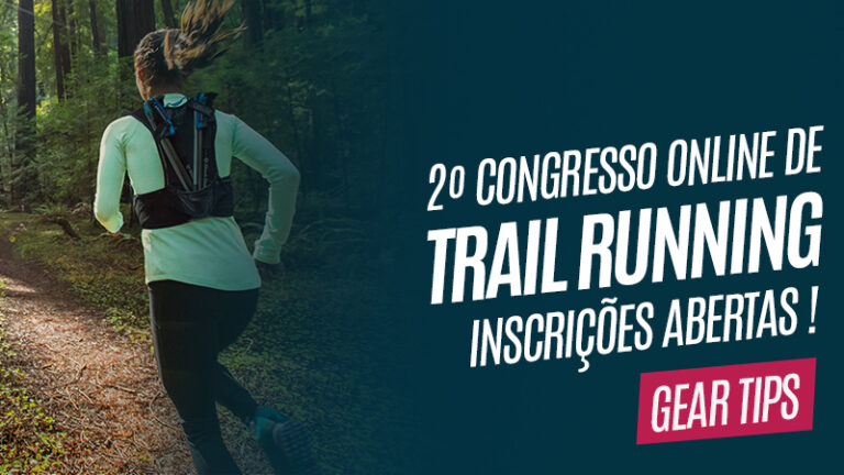 2º Congresso Online de Trail Running Gear Tips