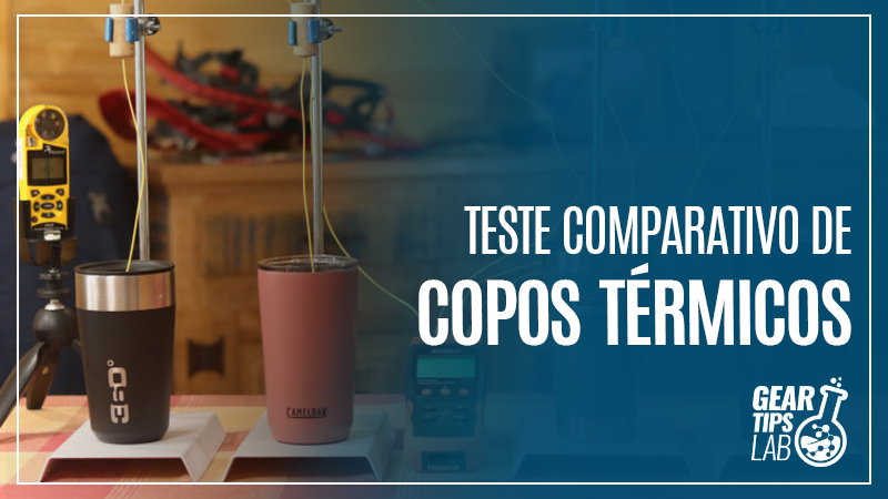 https://geartips.club/blog/wp-content/uploads/sites/2/2021/04/teste-comparativo-copos-termicos-gear-tips-lab.jpg