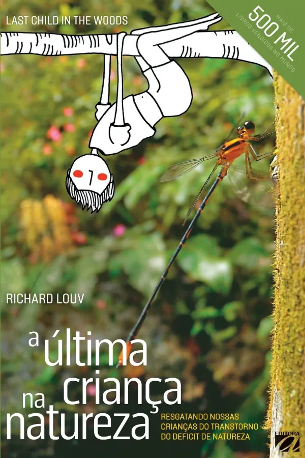 Livro A última criança na natureza - Richard Louv